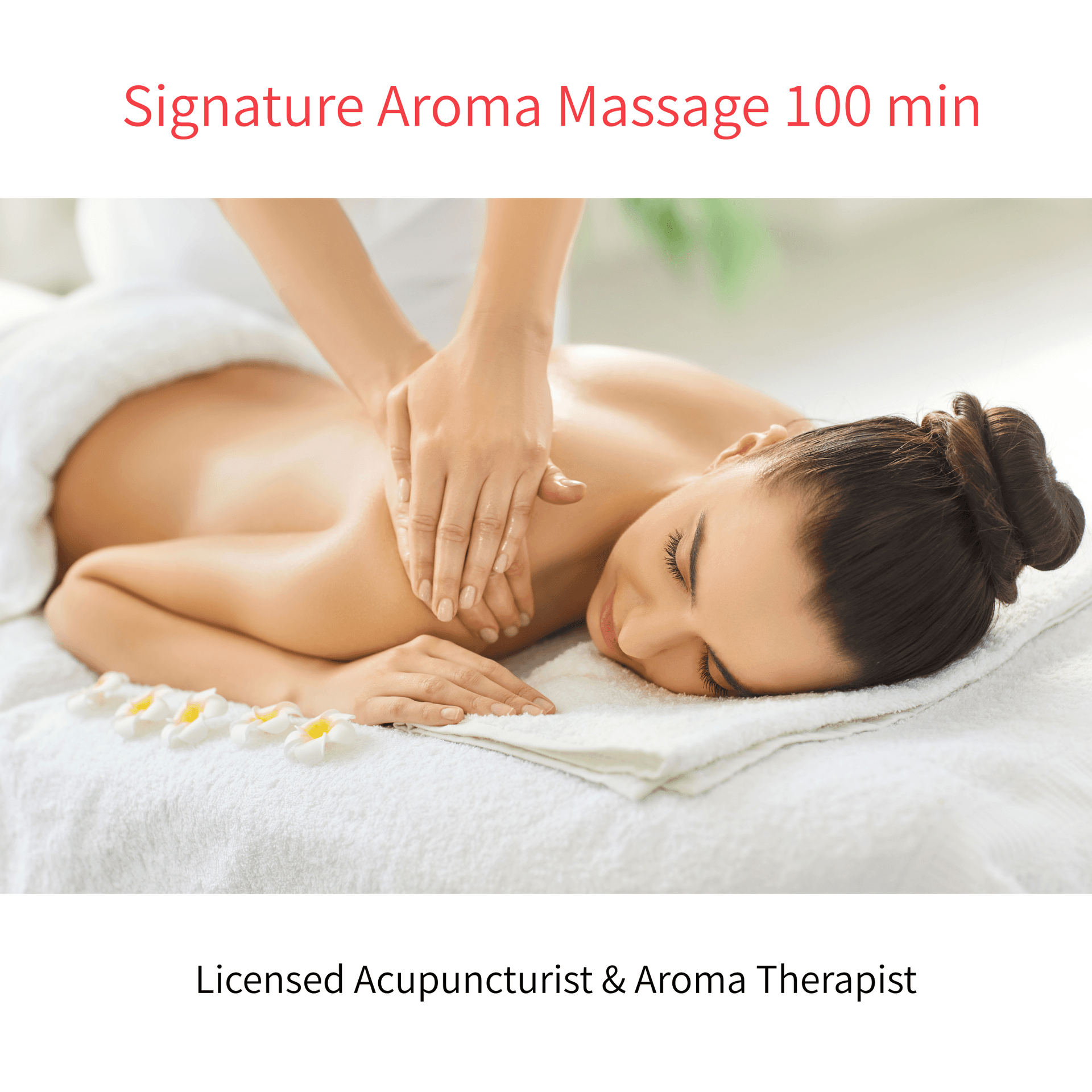 Signature Aroma Massage 100 min  Full Body Treatment　　¥20,500